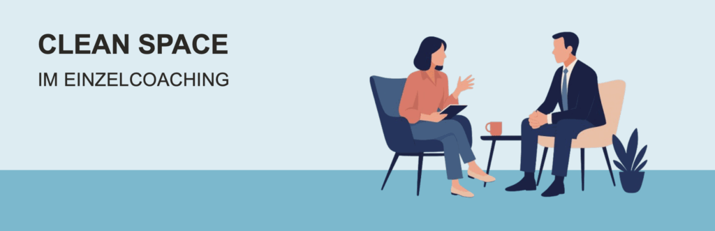 Clean Space im Einzelcoaching