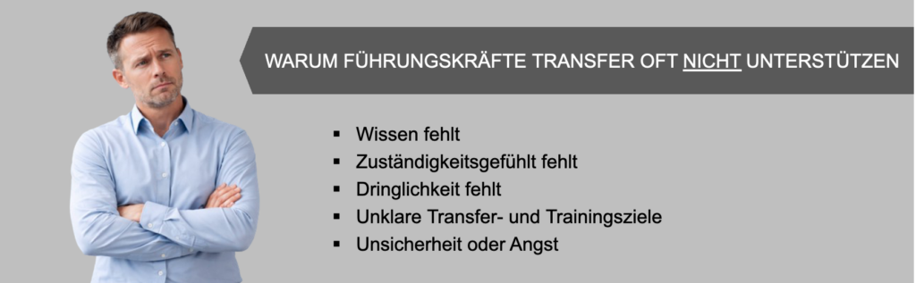 Warum Führungskräfte Transfer oft nicht unterstützen