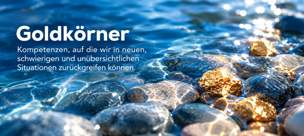 Goldkörner - Auf Kompetenzen zurückgreifen können